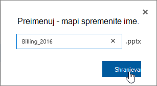 Preimenuj pogovorno okno z označenim gumbom Shrani.