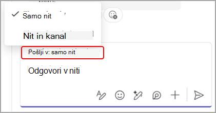 Posnetek zaslona, ki prikazuje možnosti za odgovor na sporočilo kanala le v niti ali tako v pogovoru v niti kot v pogovoru v glavnem kanalu.