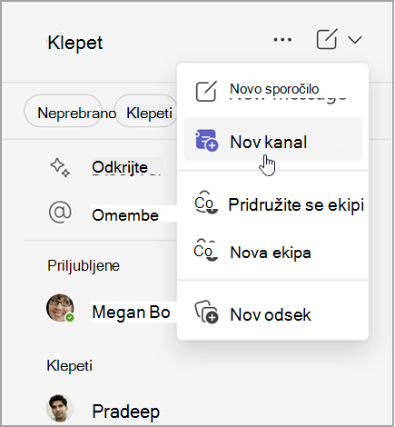 Posnetek zaslona klepeta v aplikaciji Microsoft Teams z možnostmi za ustvarjanje novega sporočila, novega kanala ali nove ekipe. Vključuje tudi možnost, da se pridružite skupini ali ustvarite nov odsek.