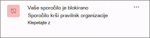 Posnetek zaslona obvestila, ko je sporočilo blokirano zaradi pravilnika organizacije