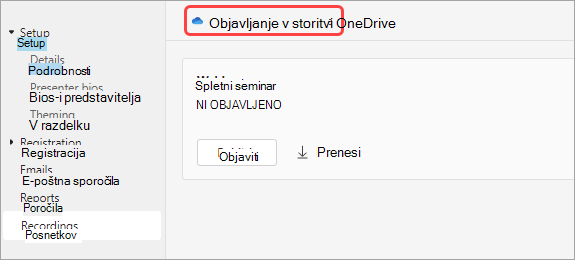 Posnetek zaslona, ki prikazuje uporabnikom, kako objaviti posnetek spletnega seminarja iz storitve One Drive