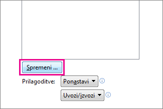 Gumb »Spremeni« v polju »Prilagoditev orodne vrstice za hitri dostop«