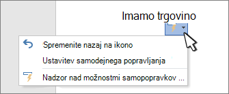 Gumbi za možnosti samopopravkov in meni za popravljeno delo v dokumentu