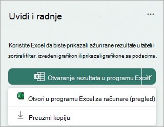 Kliknite na strelicu padajućeg menija pored stavke Otvori rezultate u programu Excel da biste se otvorili u programu Excel za računare kao pregled ili preuzeli kopiju.