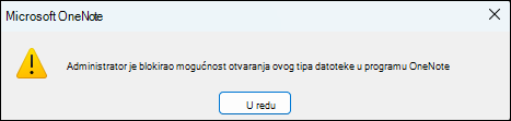 Dijalog koji se prikazuje kada klijent pokuša da otvori potencijalno štetnu datoteku u programu OneNote