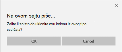 SharePoint odziv za potvrdu prilikom uklanjanja kolone iz tipa sadržaja liste ili biblioteke