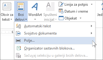 Opcija „Umetni polje u meniju „Brzi delovi“.