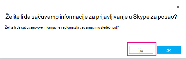 Izaberite opciju „Da“ da biste sačuvali lozinku kako biste sledeći put mogli da se prijavite automatski.