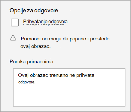 Snimak ekrana postavke testa/obrasca da test ne prihvata odgovore. Uključuje poruku za primaoce.