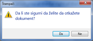 Potvrdite da želite da otkažete štampanje.