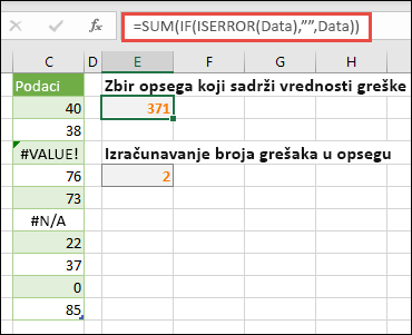 Koristite nizove da biste ispravili greške. Na primer: =SUM(IF(ISERROR(Data),,Data) će sabrati imenovane podatke iz niza čak i ako sadrže greške, kao što su #VALUE! ili #NA!.
