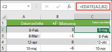 Koristite funkciju EDATE da biste dodali mesece datumu ili ih oduzeli. U ovom slučaju, =EDATE(A2,B2) gde je A2 datum, a B2 ima broj meseci za sabiranje ili oduzimanje.