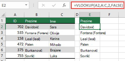 Koristite tradicionalnu VLOOKUP sa jednom referencom lookup_value: =VLOOKUP(A2,A:C,32,FALSE). Ova formula ne daje dinamički niz, ali može da se koristi sa Excel tabelama.