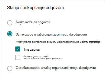 Odaberite neku od tri opcije da biste omogućili različitim tipovima ljudi da odgovore, u zavisnosti od toga kako se prijavljujeju ili ne.