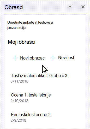 Odaberite da umetnete novi ili postojeći obrazac sa liste