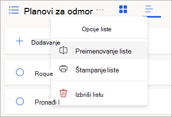 Izaberite više opcija pored imena liste da biste je preimenovali, odštampali ili izbrisali.
