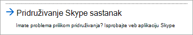 Pridruživanje pomoću Web aplikacija Skype za posao