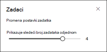 Odaberite koliko zadataka želite da prikažete.