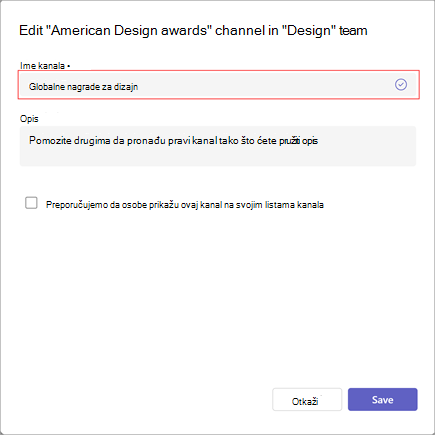 Snimak ekrana prozora za uređivanje imena kanala, opisa i postavki vidljivosti. Otkucajte novo ime kanala ispod stavke 