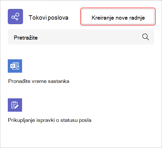 Snimak ekrana koji pokazuje kako da kreirate novu radnju toka posla