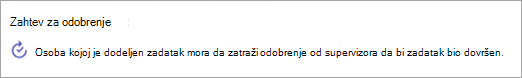 Snimak ekrana zahteva za odobrenje dodatog zadatku.