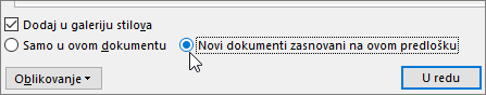 Novi dokumenti zasnovani na ovom predlošku – opcija u dijalogu 