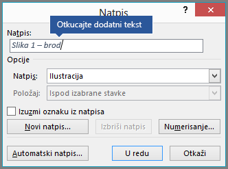 Otkucajte opcionalni prilagođeni tekst za natpise u polju „Oznaka“.
