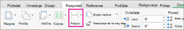 Kliknite na dugme Prelomi da biste izabrali tip preloma stranice koji će se umetnuti na trenutnoj poziciji kursora.
