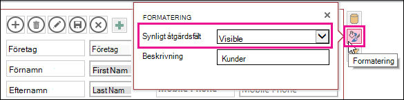 Egenskaper för synligt åtgärdsfält på menyn Formatering