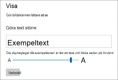 Inställningarna för Hjälpmedel i Windows visar skjutreglaget Gör text större på fliken Bildskärm.