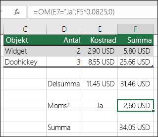 Formeln i cell F7 är OM(E7=Ja,F5*0,0825;0)