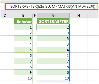 Använd SORTERAEFTER med SLUMPMATRIS och ANTALV. I det här fallet refererar E2# till hela området som börjar i cell E2 eftersom det fylldes i med =SEKVENS(10). Tecknet # kallas för en intervalloperator för spill.