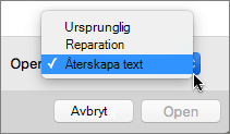 Klicka på Öppna > återskapa text och öppna sedan det skadade dokumentet för att försöka återställa