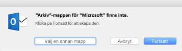 Det här meddelandet visas när du använder knappen Arkiv i Outlook 2016 för Mac första gången