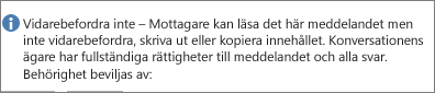 Meddelandet Vidarebefordra inte läggs till i e-postmeddelandet.