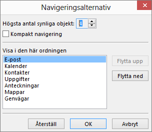 Dialogrutan Navigeringsalternativ i fältet Snabbåtkomst