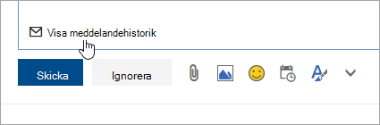 En skärmbild av knappen Visa meddelandehistorik.