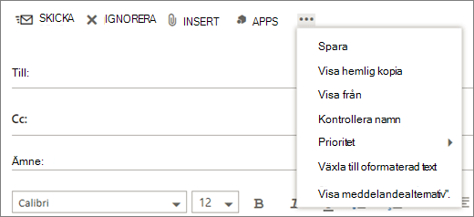 En skärmbild som visar de tillgängliga alternativen från kommandot Mer i verktygsfältet för e-postmeddelanden.