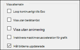 Gruppen Visa alternativ i Konfigurera bildspel, med Håll bilderna uppdaterade aktiverat.