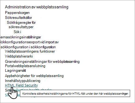 Skärmbild av administrationsalternativen för webbplatssamling med HTML-fältsäkerhetsinställningen.