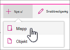 Nedrullningsbar meny + Ny med en mapp markerad