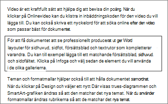 Exempel på tre stycken, det andra stycket omges av en tunn linje.