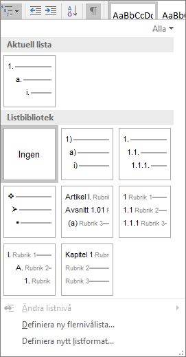 Välj knappen Flernivålista för att lägga till numrering i ett inbyggt rubrikformat, till exempel Rubrik 1, i dokumentets rubrik.