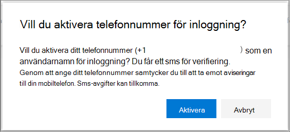 Bekräftelsedialogruta för att aktivera SMS-inloggning för ett telefonnummer