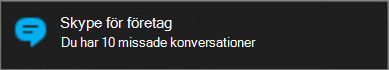Få aviseringar om missade meddelanden via Windows-aviseringar