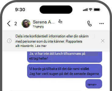 Skärmbild av banderoll – dela inte konfidentiell information eller din skärm med personer du inte känner. Rapportera allt misstänkt.