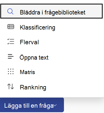 Knappen Lägg till en fråga och alternativ