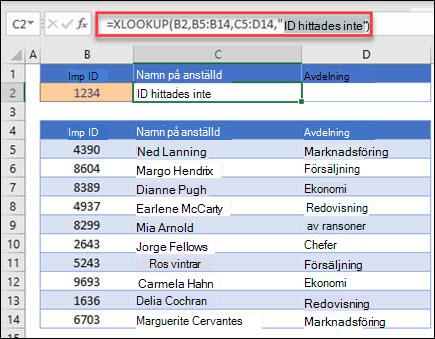 Exempel på funktionen XLETAUPP som används för att returnera ett namn på en anställd och en avdelning baserat på anställnings-ID med argumentet if_not_found. Formeln är = XLETAUPP (B2,B5:B14,C5:D14,0,1,ingen anställd)