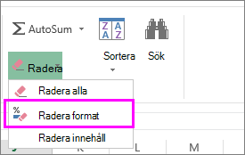 Använd knappen Radera format om du vill ta bort formatering