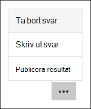 Alternativ för att ta bort, skriva ut och publicera poäng i Microsoft Forms